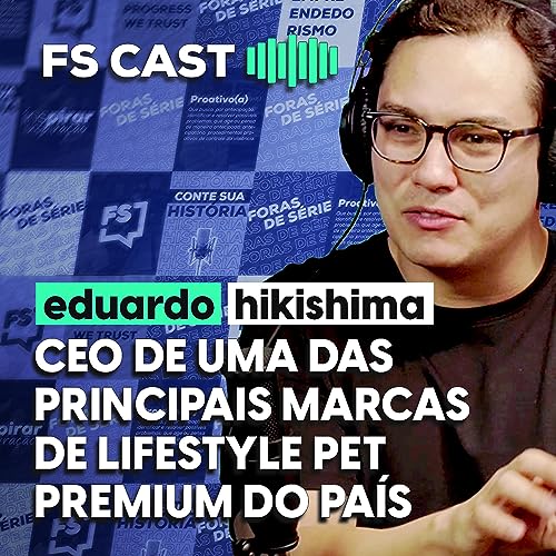 O EMPREENDEDORISMO MUDOU A VIDA DE EDUARDO HIKISHIMA, FUNDADOR DA FREEFARO