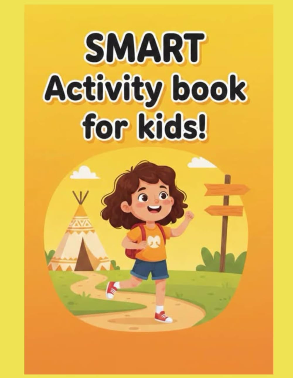 Smart activity book for kids: Workbook for Toddlers & Kids Ages 3-5: Fun with Alphabets, Numbers, and Creative Coloring.