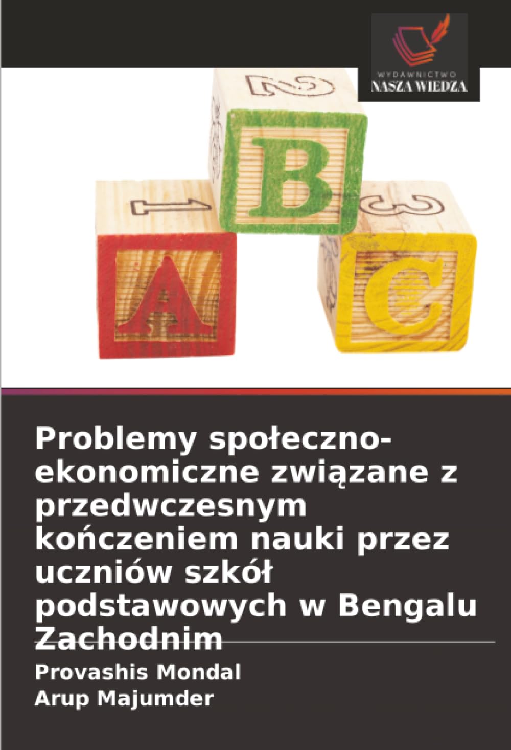 Problemy spoleczno-ekonomiczne związane z przedwczesnym kończeniem nauki przez uczniów szkól podstawowych w Bengalu Zachodnim