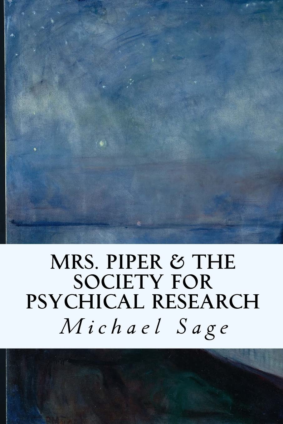 Mrs. Piper & the Society for Psychical Research