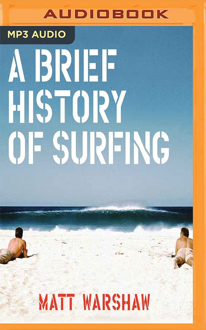 James Patrick CroninA Brief History of Surfing