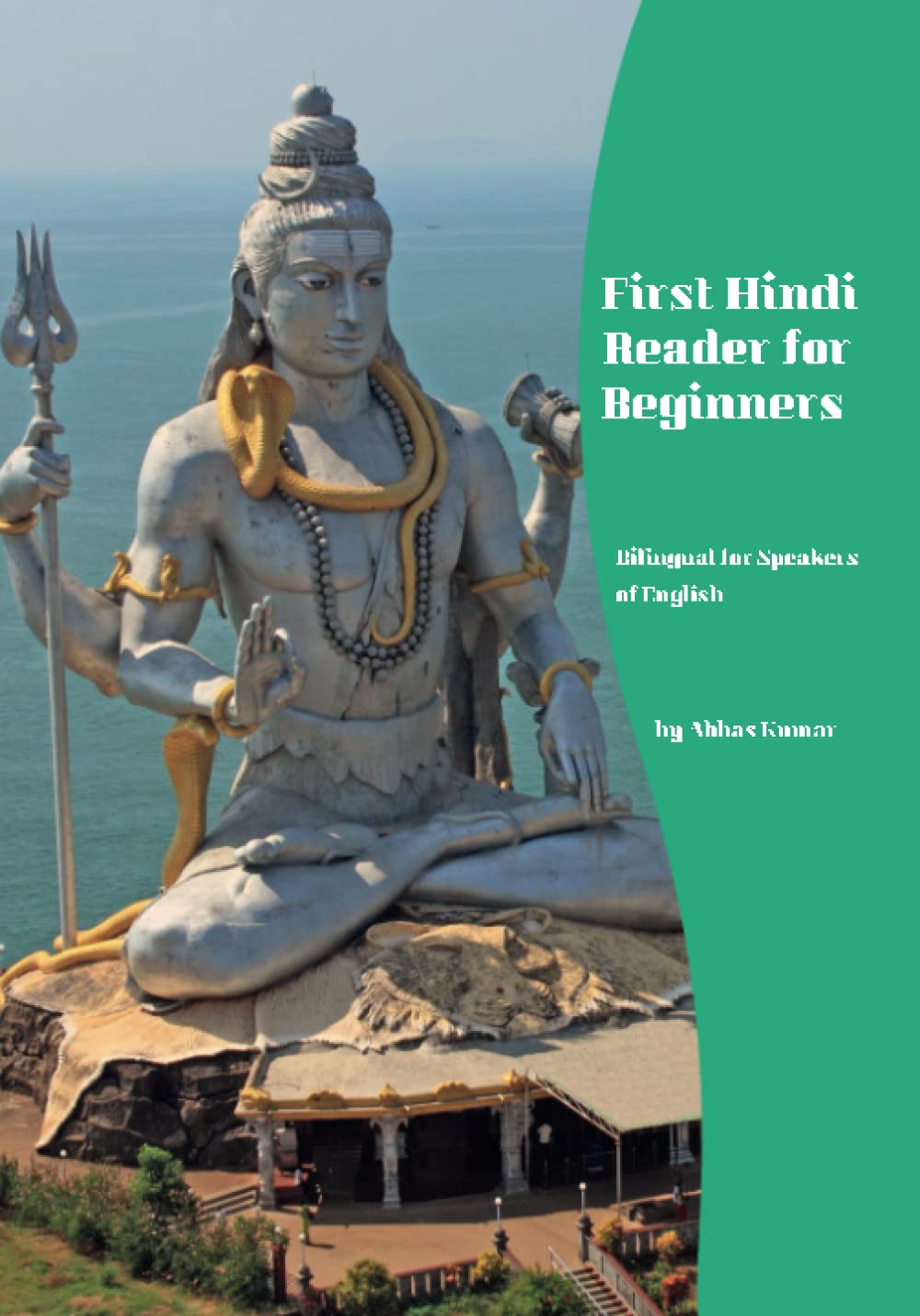First Hindi Reader for Beginners: Bilingual for Speakers of English