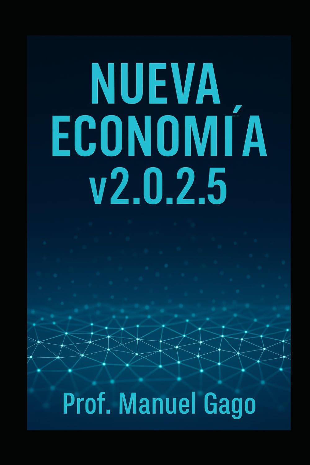 Nueva Economía v2.0.2.5: Hacia otra economía posible