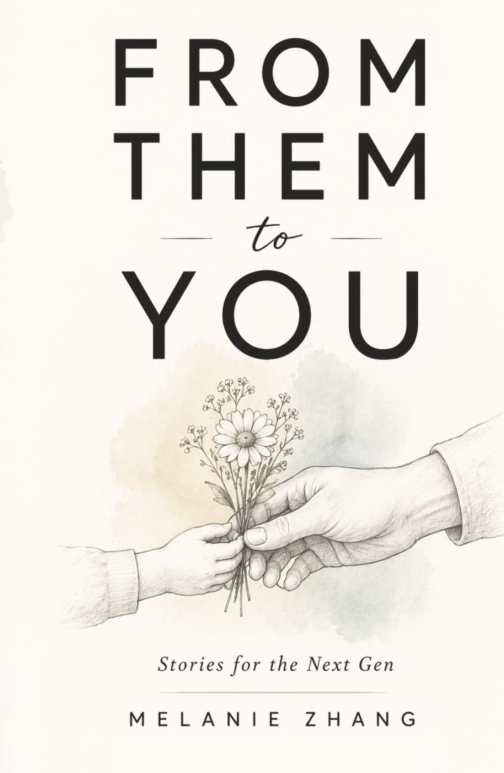 From Them to You: Stories for the Next Gen