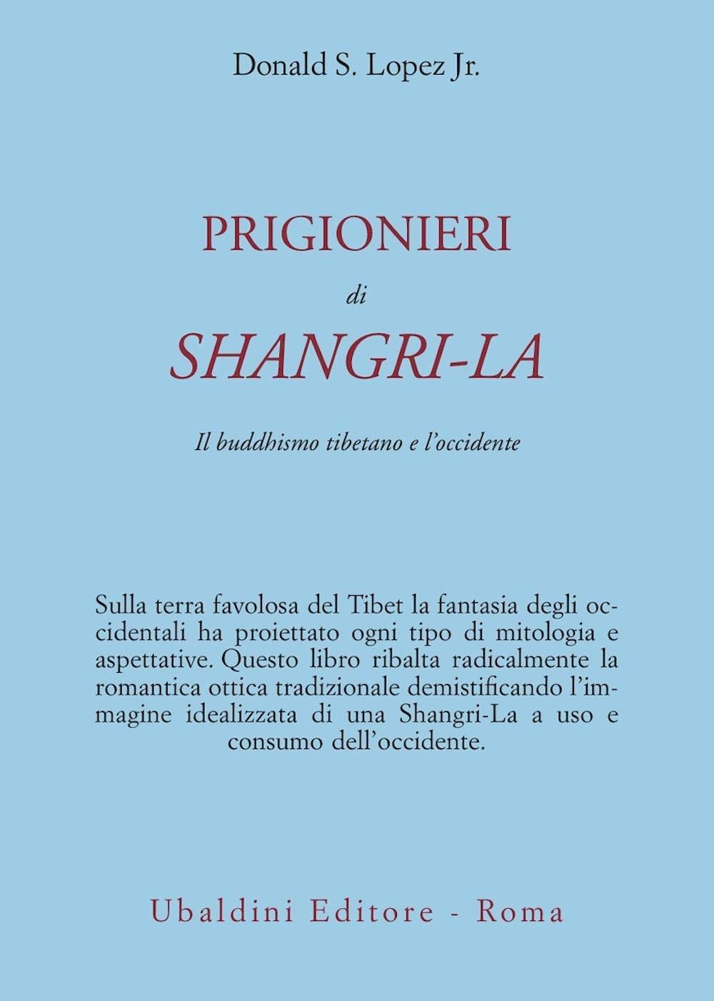 Prigionieri Di Shangri-La. Il Buddhismo Tibetano E L'occidente - 4