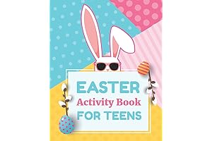Easter Activity Book For Teens: Unleash Creativity and Relax This Easter