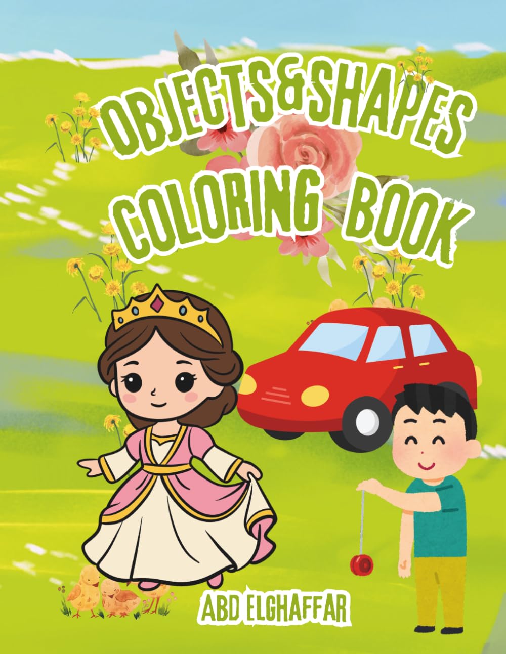 OBJECTS AND SHAPES COLORING BOOK: Learn Shapes & Everyday Objects While Coloring