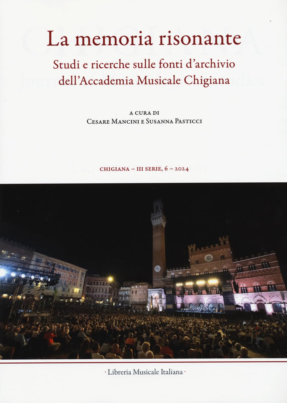 Chigiana Vol 54 livre de musicologie de prestige la mémoire résonante
