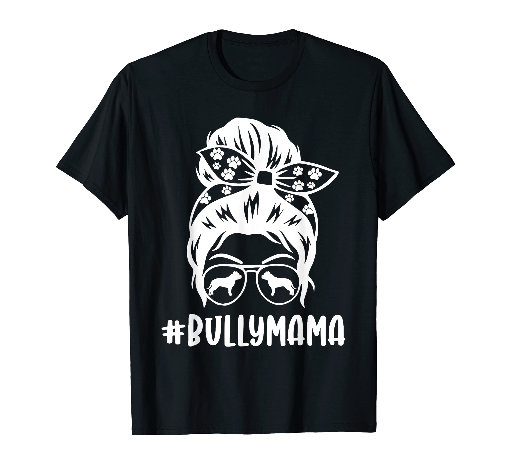 Funny American Bully Mom teeFunny American Bully Mom, Bully mama messy bun hair glasses T-Shirt
