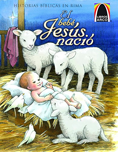 Libros Arco: El Bebé Jesús Nació (Arch Books: B... [Spanish] 0758649258 Book Cover