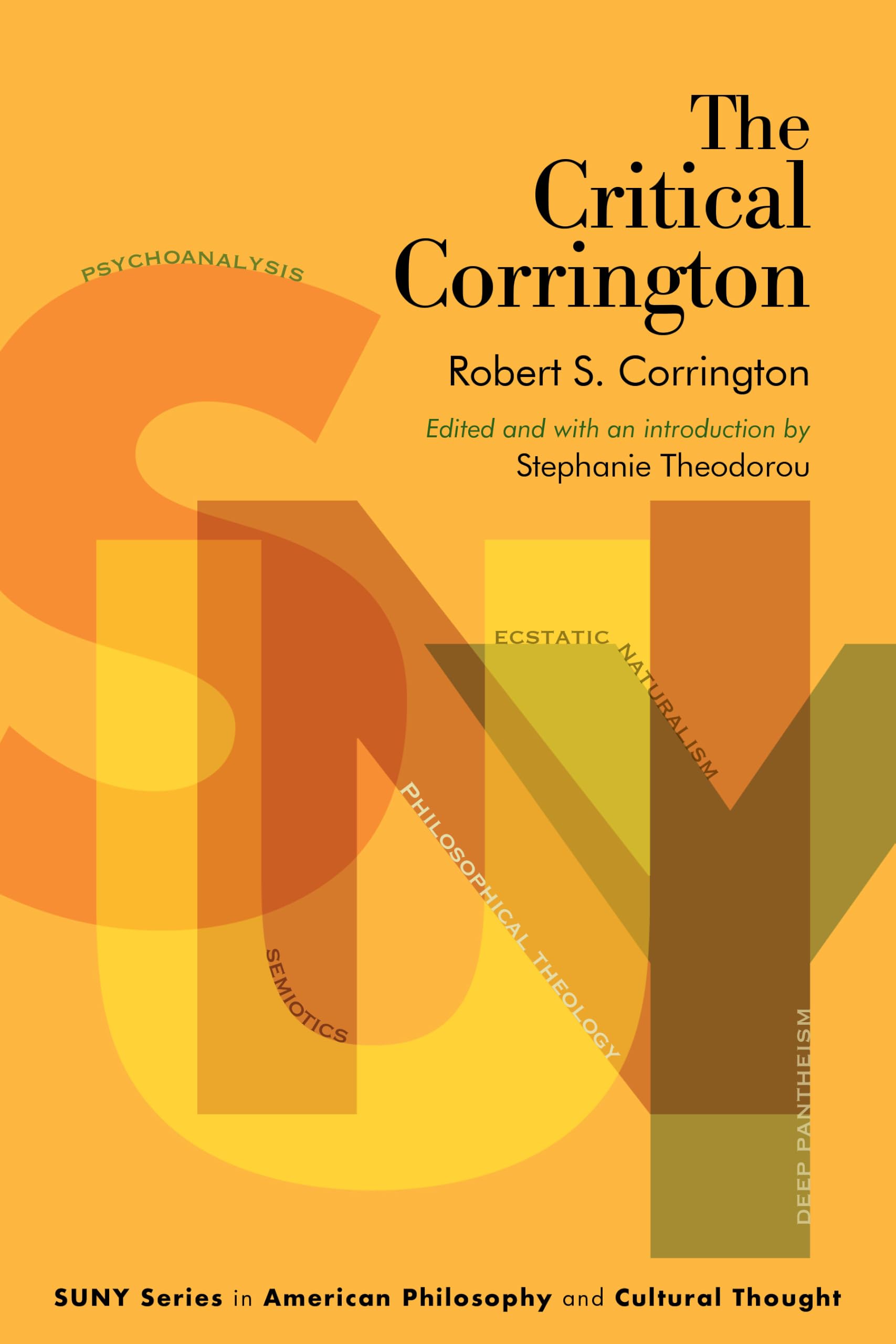 The Critical Corrington (SUNY series in American Philosophy and Cultural Thought)