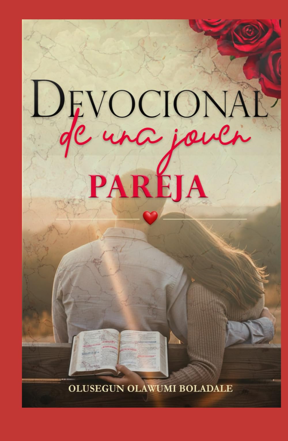 DEVOCIONAL DE UNA JOVEN PAREJA: Fe, amor y risas: Un libro de oraciones cristianas para recién casados y parejas jóvenes.