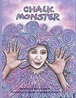 The Chalk Monster 1796864501 Book Cover