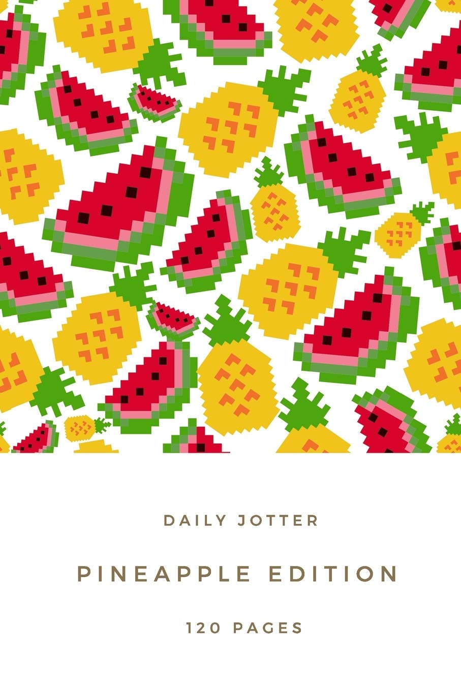 Daily Jotter | Pineapple adition | Notebook: Pineapple gift for fruit lovers, women and children | Lined notebook/journal/diary/logbook