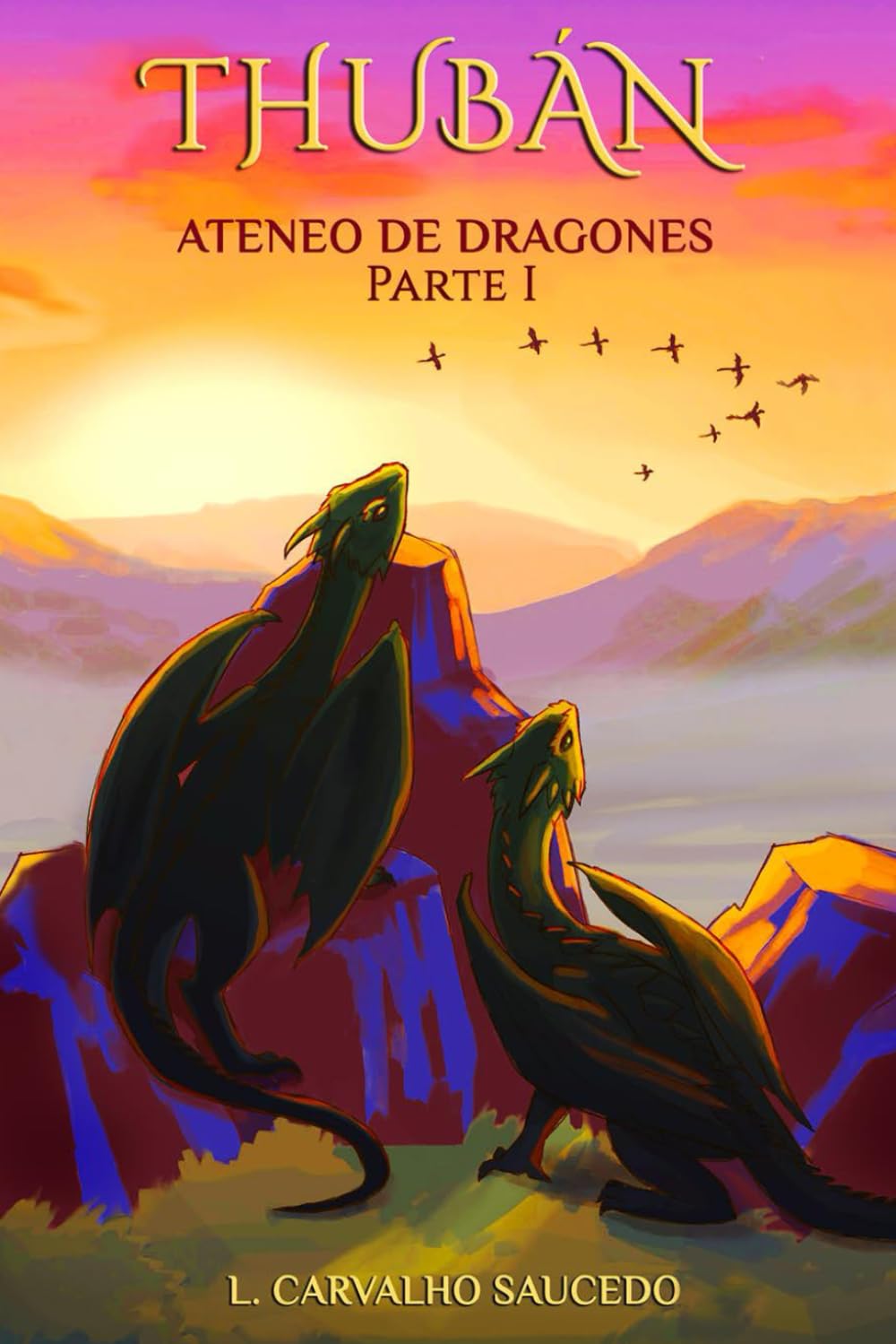 THUBÁN, ATENEO DE DRAGONES: PARTE I. Paperback – 19 Mar. 2022