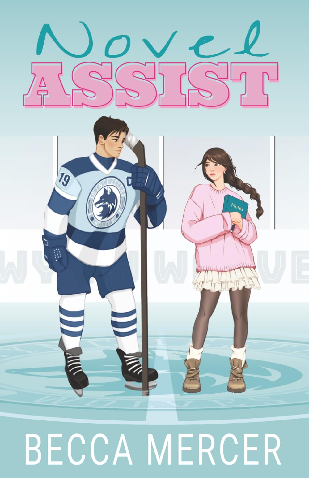 Novel Assist: A College Hockey Romance: 1 (Wynchester Wolves)