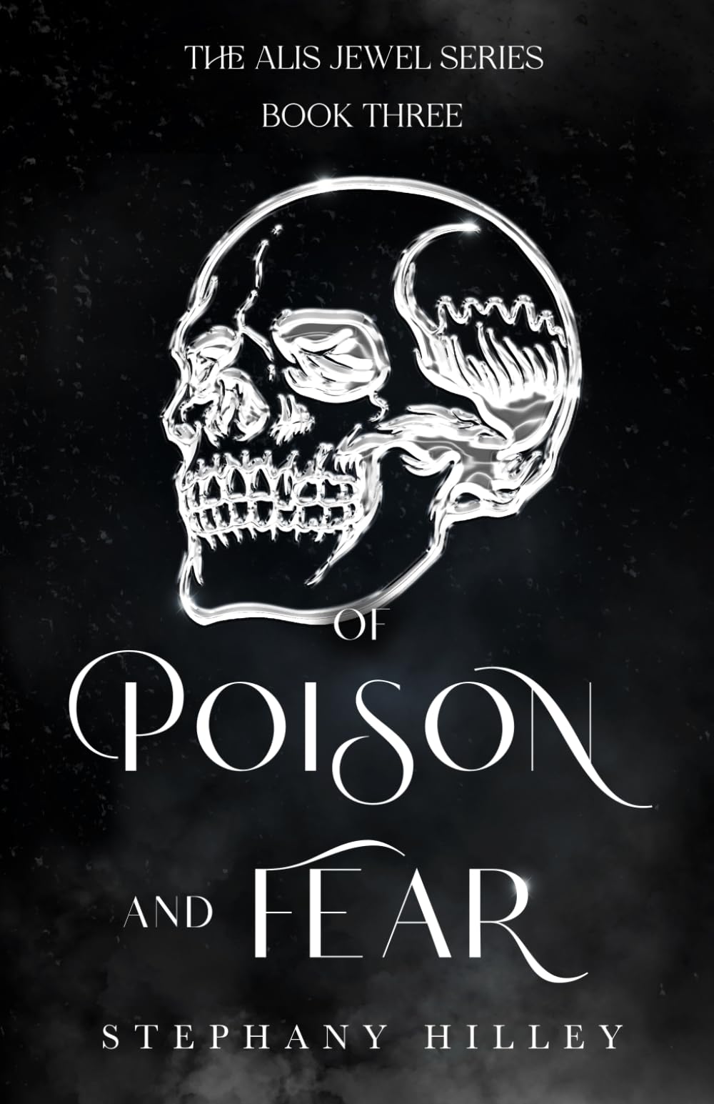 Of Poison and Fear: The Alis Jewel Series