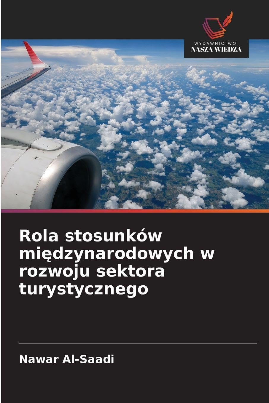 Rola stosunków mi¿dzynarodowych w rozwoju sektora turystycznego