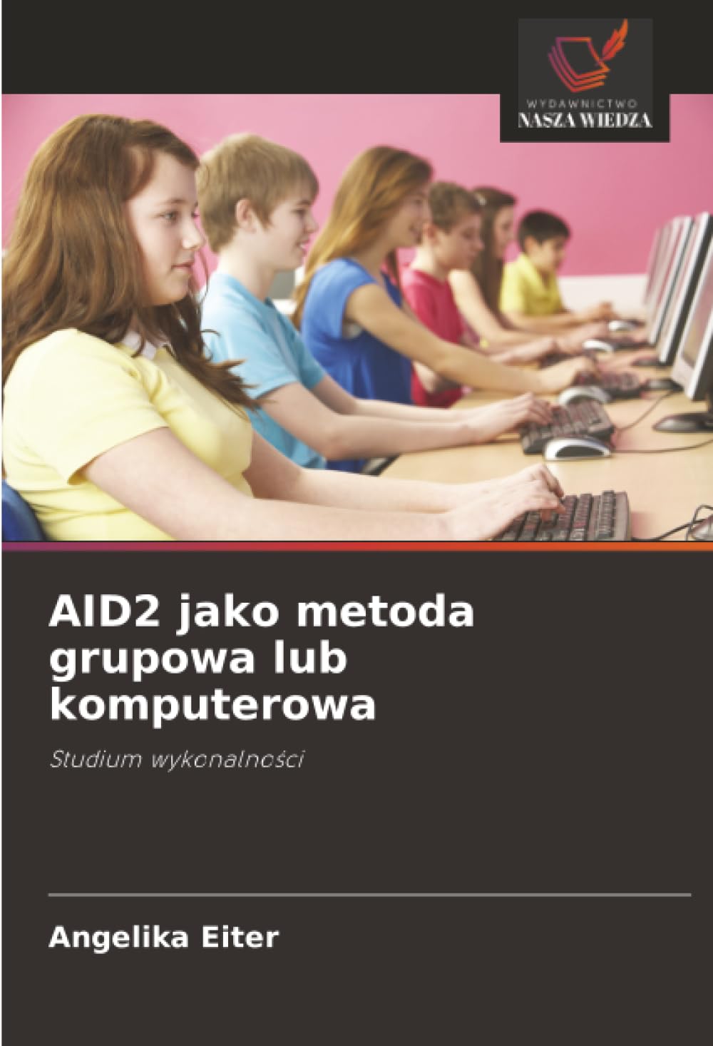 AID2 jako metoda grupowa lub komputerowa: Studium wykonalno¿ci