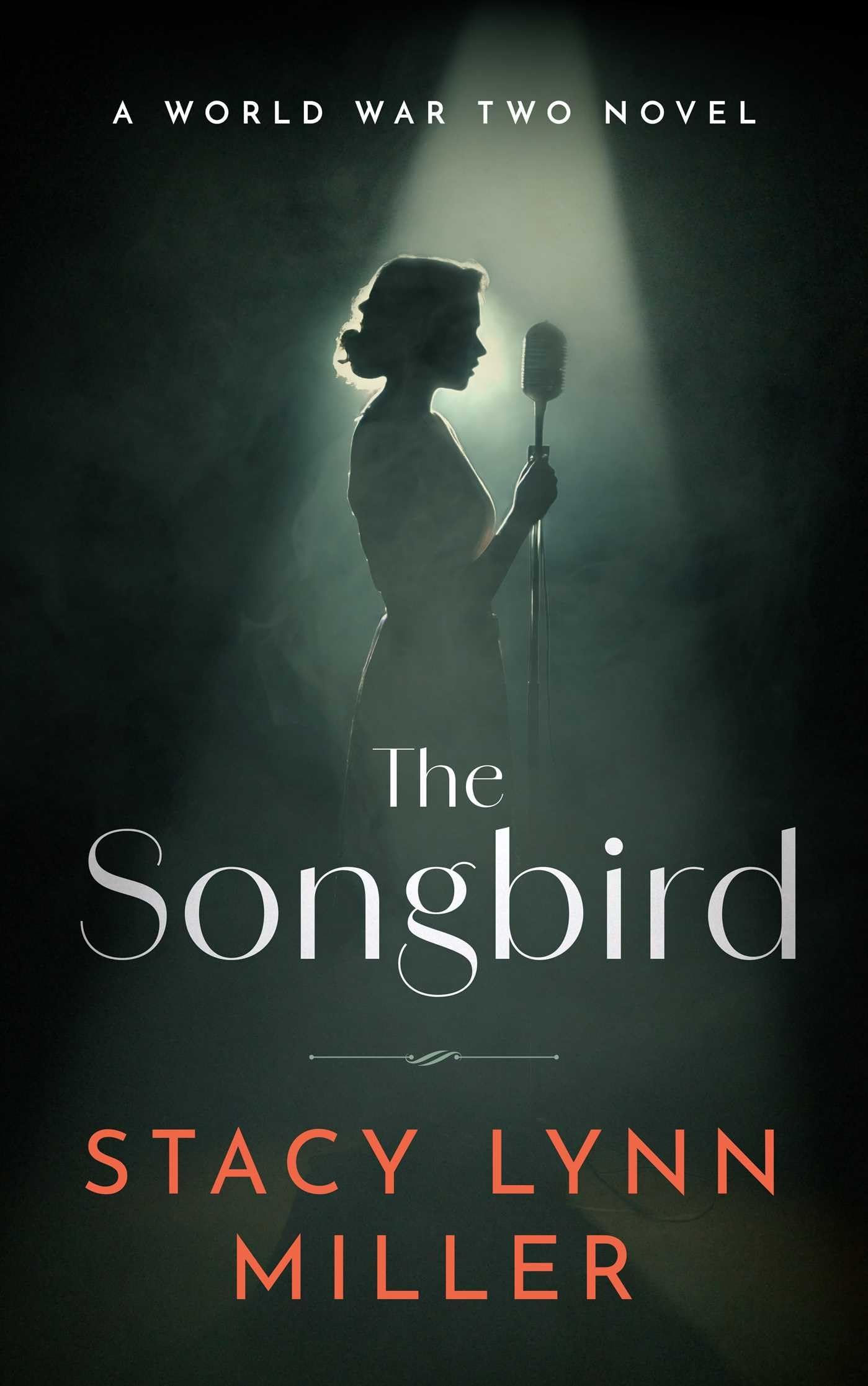 The Songbird: A World War Two Novel: 1 (Hattie James)