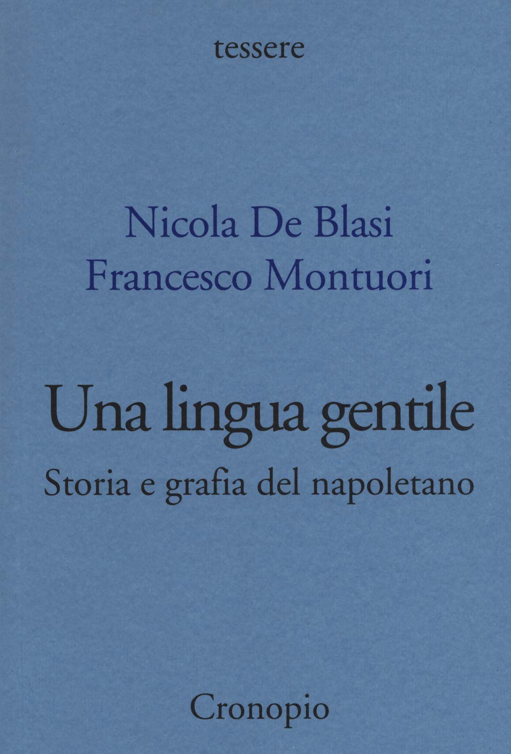 Una Lingua Gentile. Storia E Grafia Del Napoletano - 4