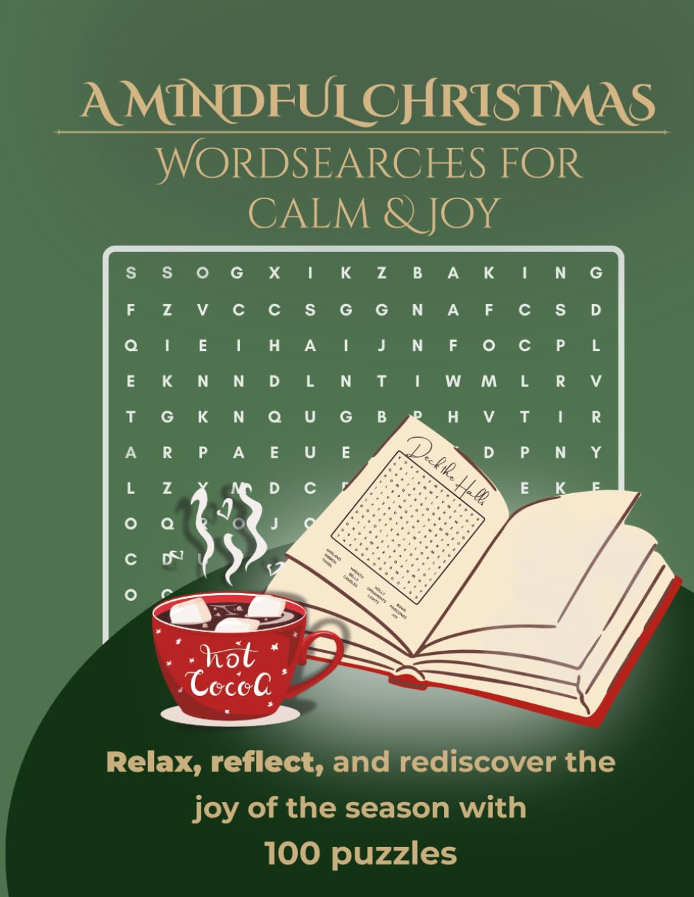 A Mindful Christmas: Wordsearches for Calm & Joy: Relax, reflect, and rediscover the joy of the season with 100 puzzles