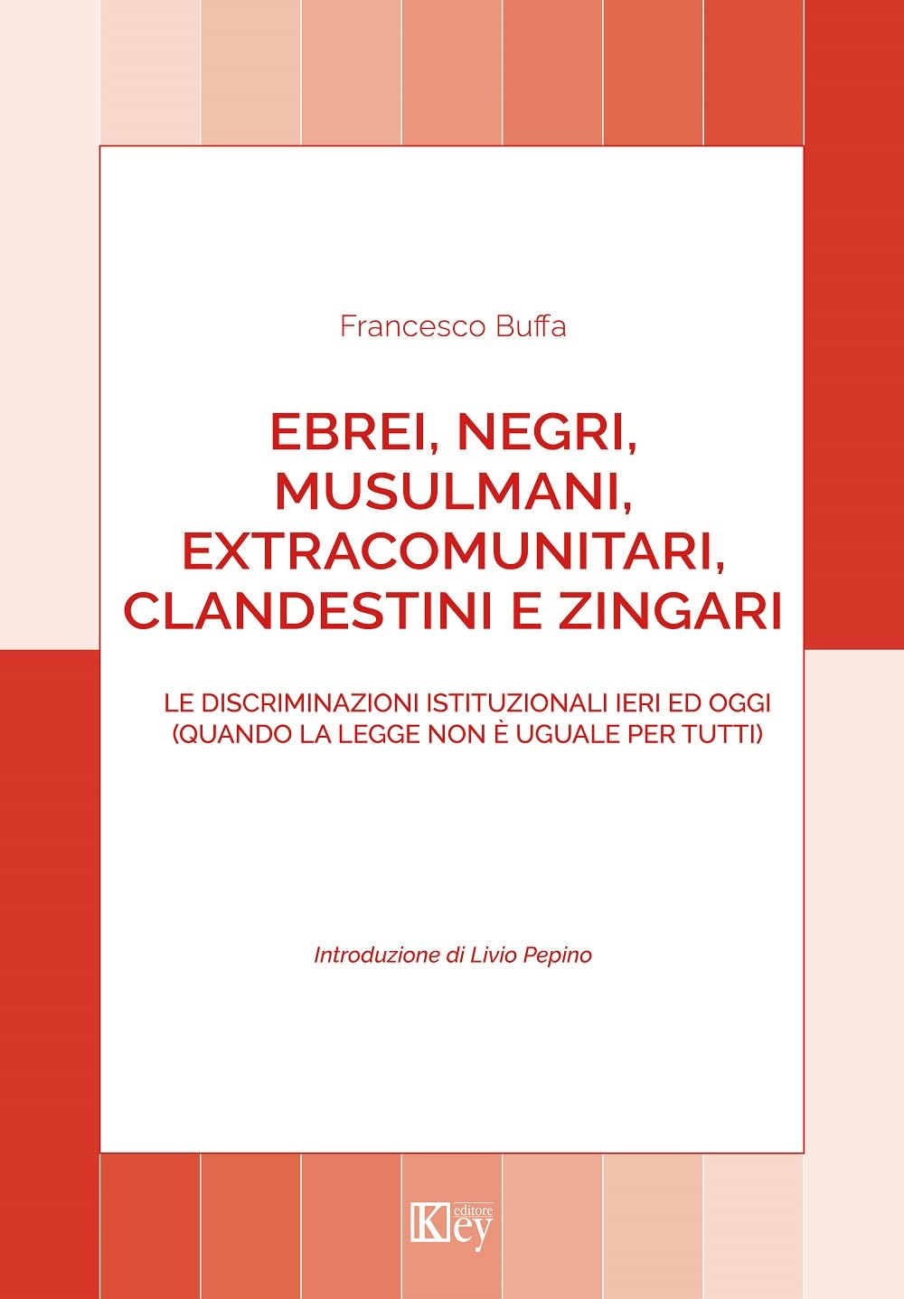 Ebrei, Negri, Musulmani, Extracomunitari, Clandestini E Zingari - 4