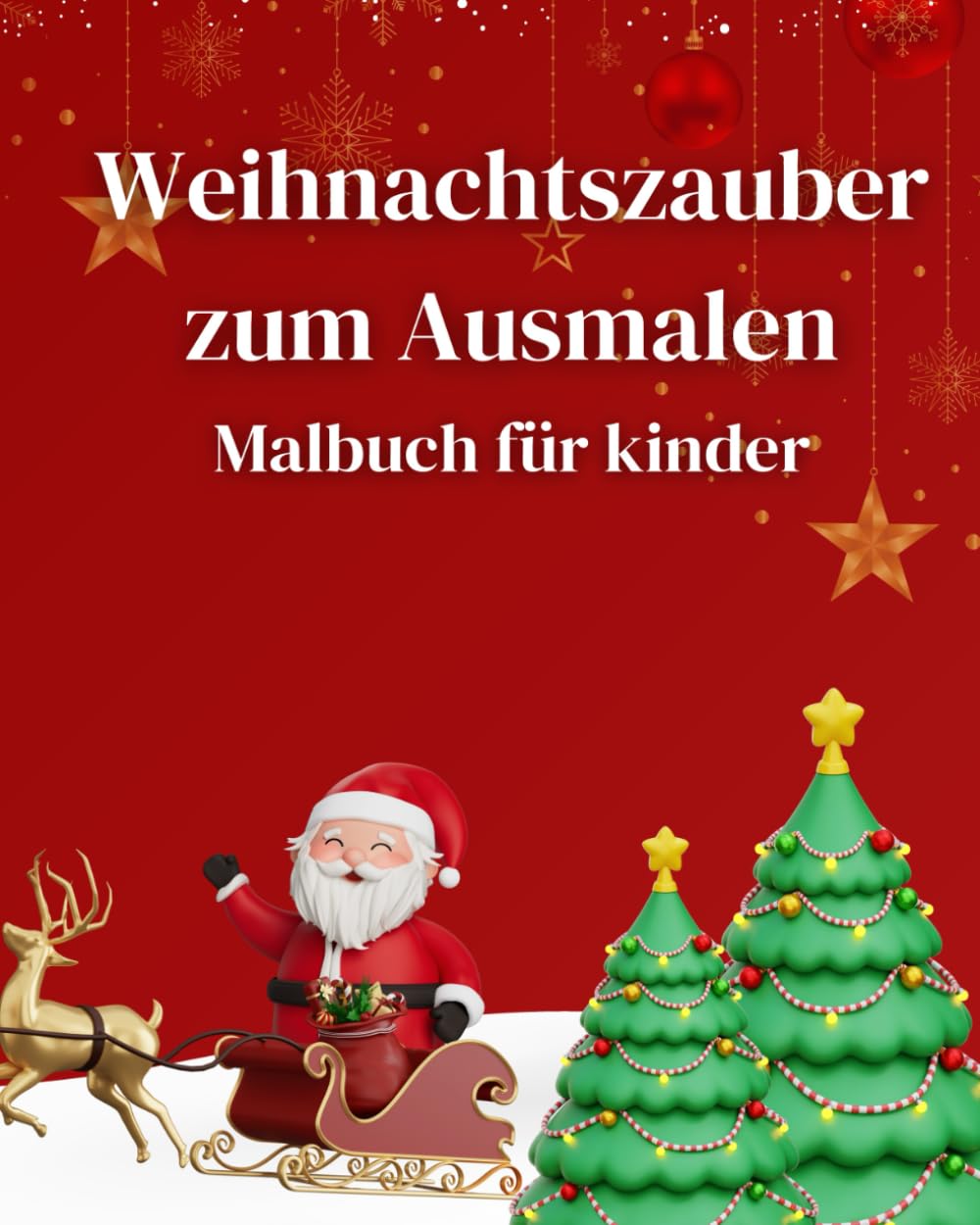 Weichnachtszauber zum ausmalen: Malbuch für Kinder