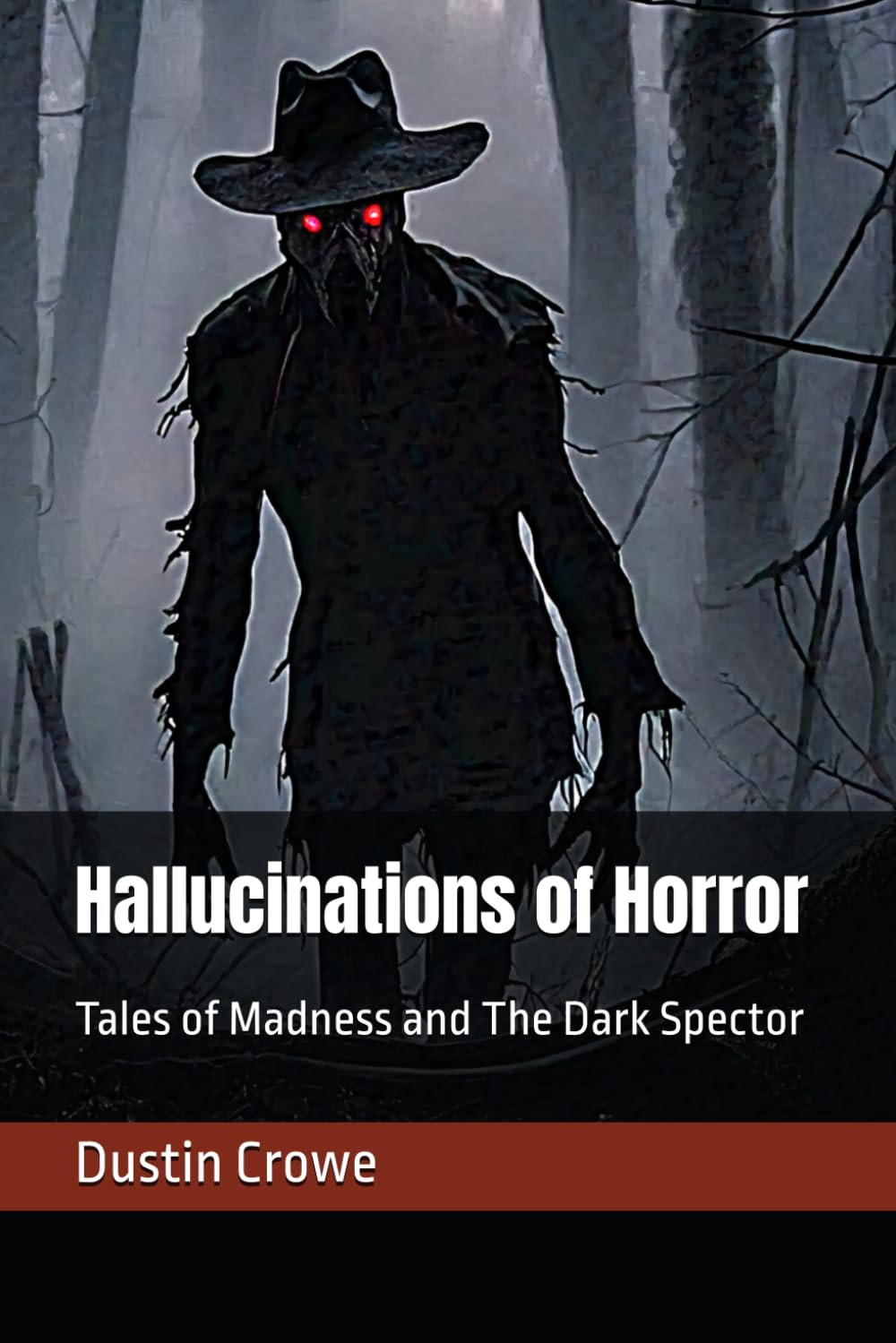 Hallucinations of Horror: Tales of Madness and The Dark Spector