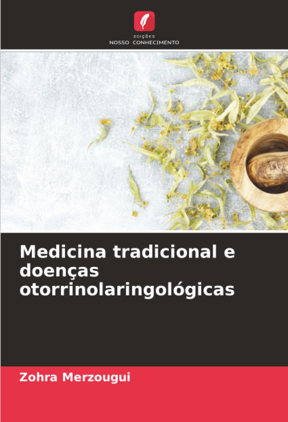 Medicina tradicional e doenças otorrinolaringológicas