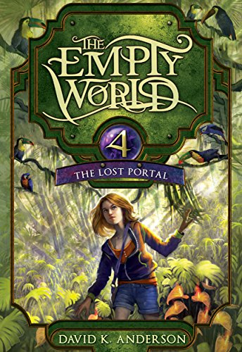 The Lost Portal (Empty World Saga Book 4)