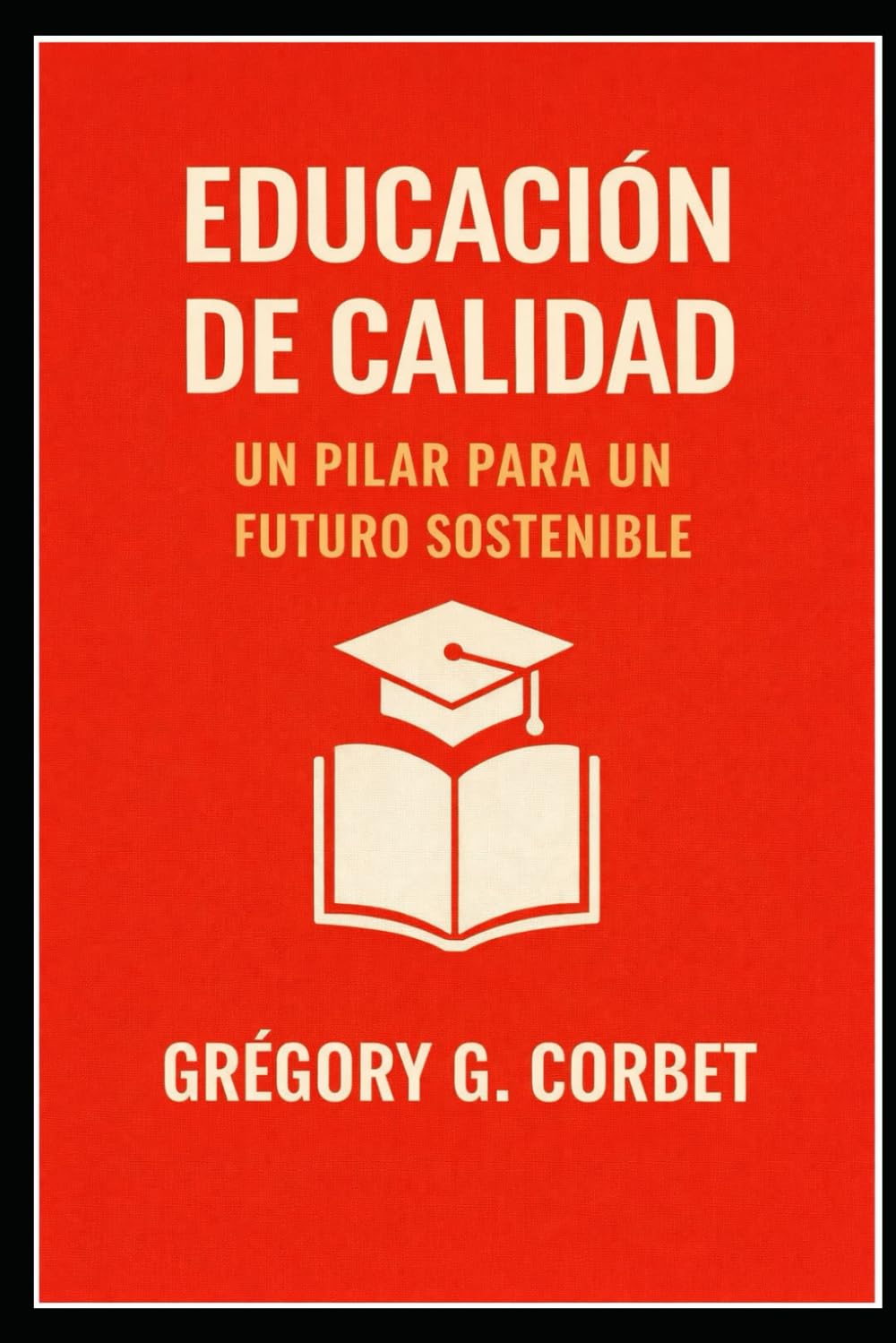 Educación de calidad: un pilar para un futuro sostenible