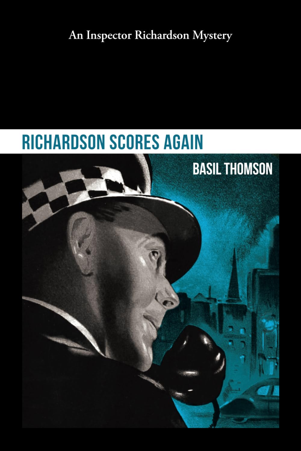 Richardson Scores Again (An Inspector Richardson Mystery)