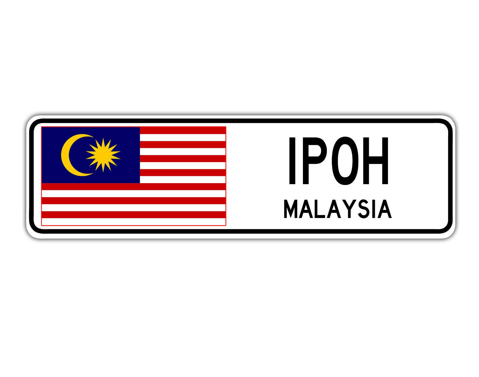 Biopracess Warningsigna5237 New Road Sign Ipoh Malaysia Street Sign Malaysian Flag City Country Street Sign 4X16 Inches