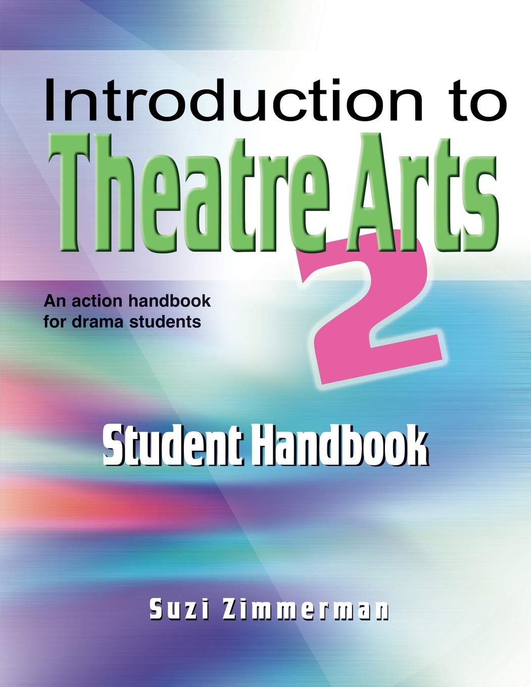 Introduction to Theatre Arts: Student Handbook: No. 2