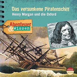 Das versunkene Piratenschiff - Henry Morgan und die Oxford Titelbild