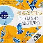 Heute schon für morgen träumen