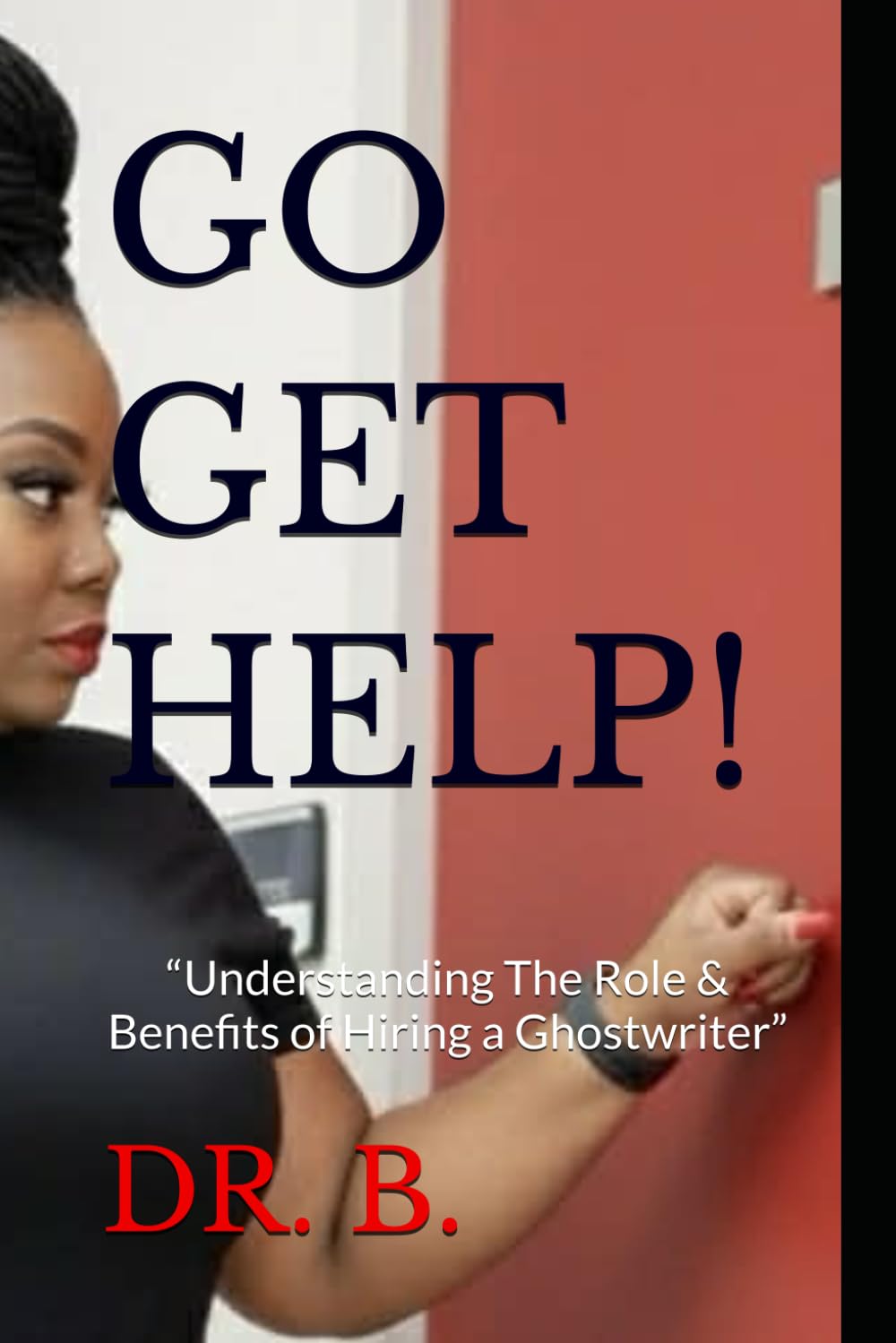 GO GET HELP!: “Understanding The Role & Benefits of Hiring a Ghostwriter” (Aspiring Authors)