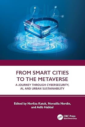 From Smart Cities to the Metaverse: A Journey through Cybersecurity, AI, and Urban Sustainability-finelybook