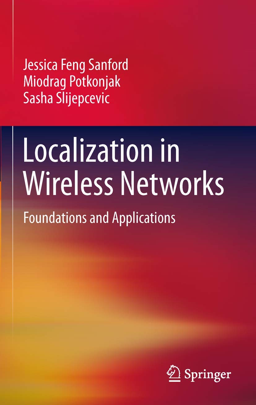 Localization in Wireless Networks: Foundations and Applications