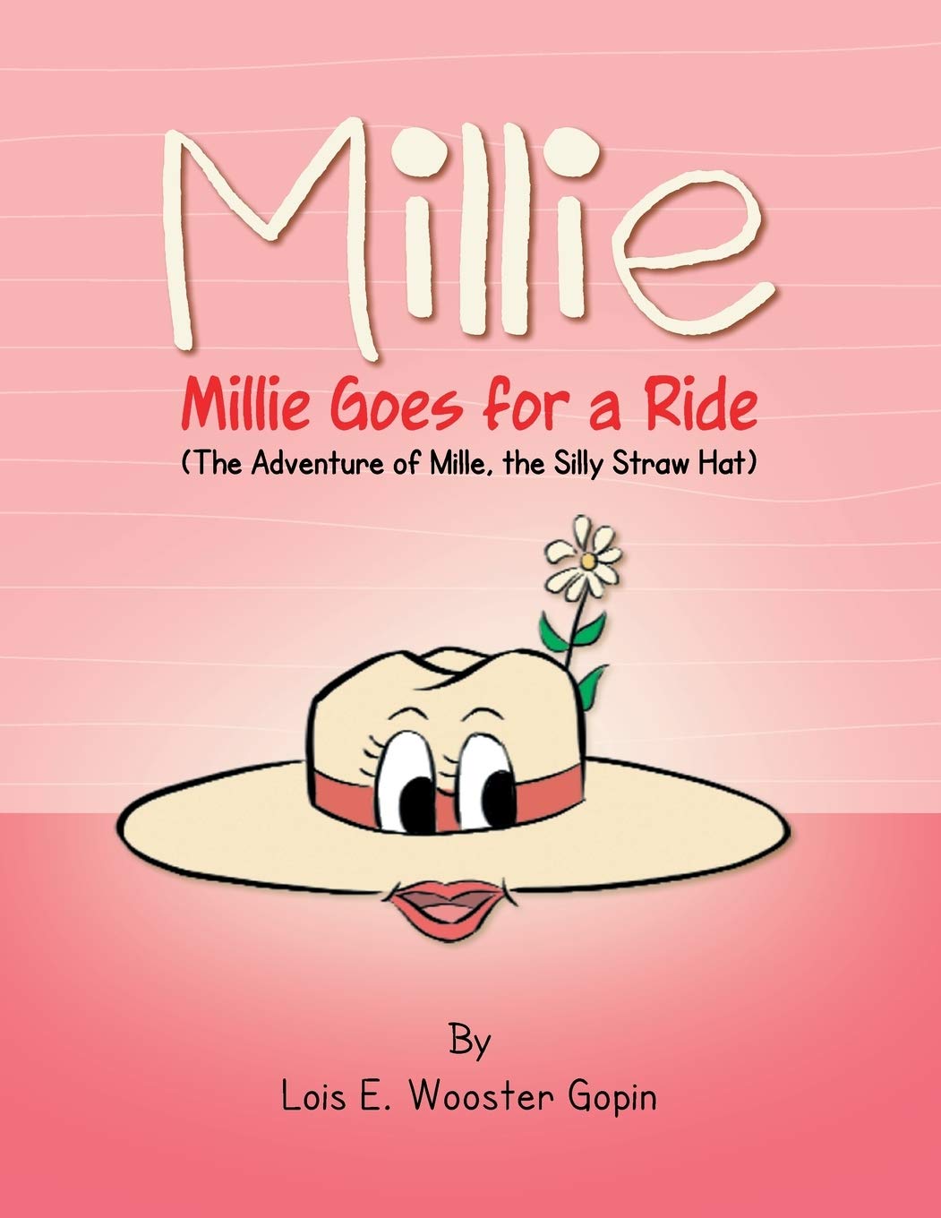 Millie: Millie Goes for a Ride: The Adventure of Mille, the Silly Straw Hat Paperback – May 22, 2013
