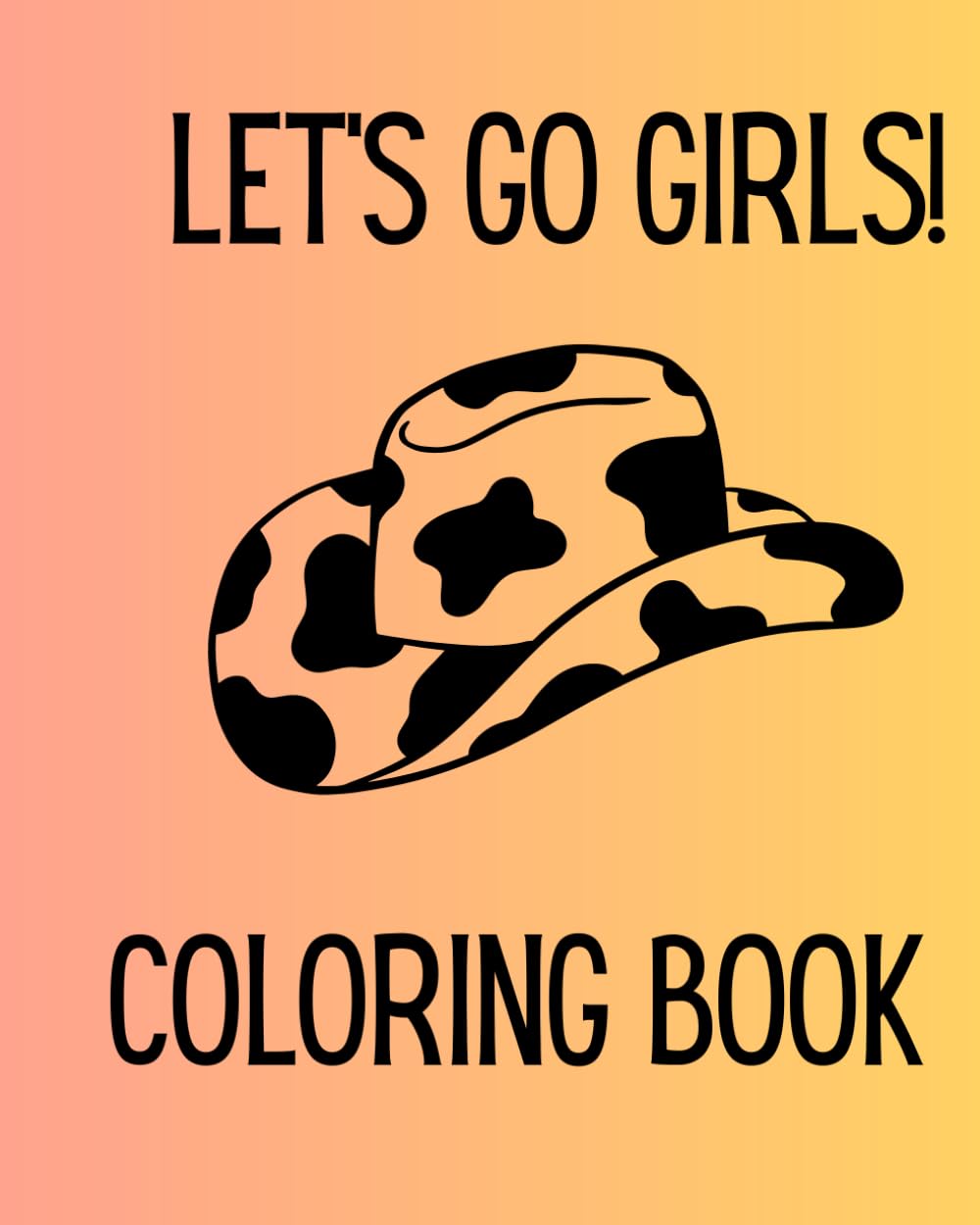 LET'S GO GIRLS: COLORING BOOK