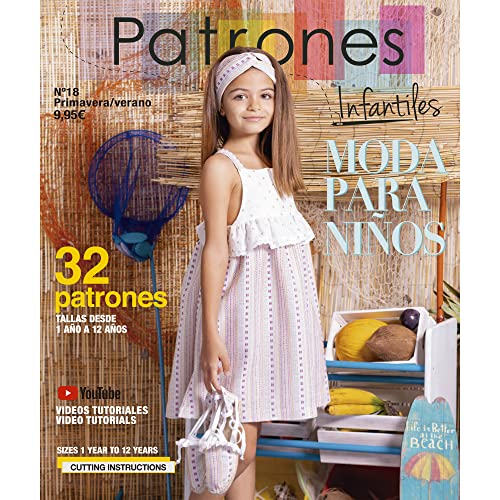 Revista Patrones Infantiles nº 18. Moda Primavera-Verano. 32 modelos de patrones niña y niño. Tallas 1 a 12 años, con tutoriales paso a paso en vídeo (Youtube).