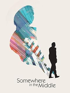 Somewhere in the Middle