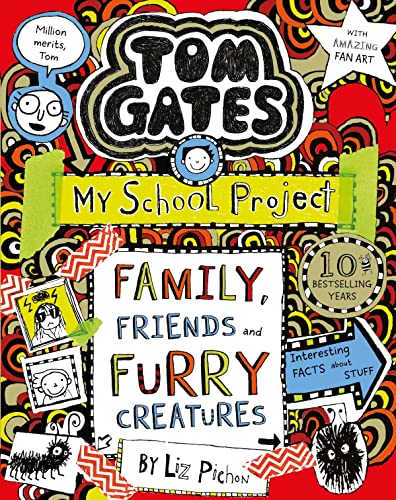 Scholastic Tom Gates: Family, Friends and Furry Creatures
