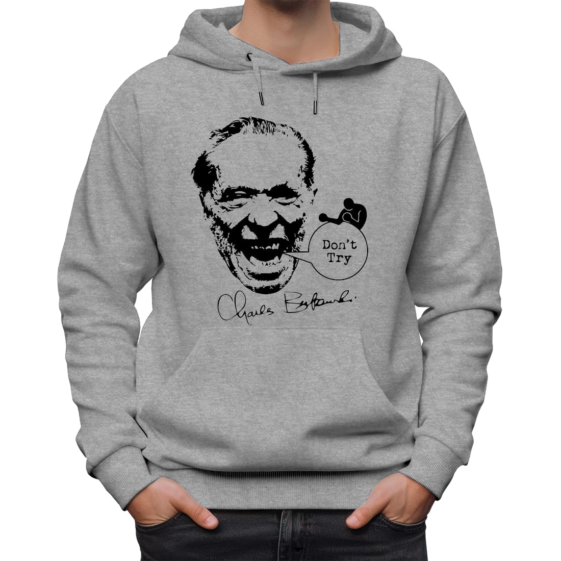 Charles Bukowski Dont Try klasyczna unisex bluza z kapturem dla mężczyzn i kobiet szara