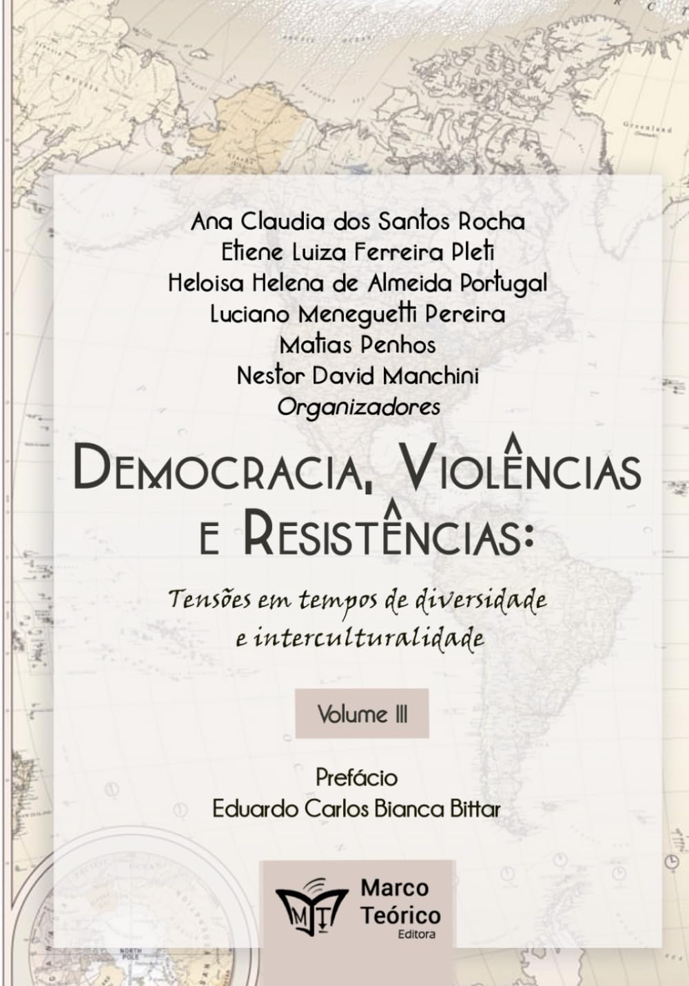 Democracia, Violências e Resistências:: Tensões em tempos de diversidade e interculturalidade - Vol. III