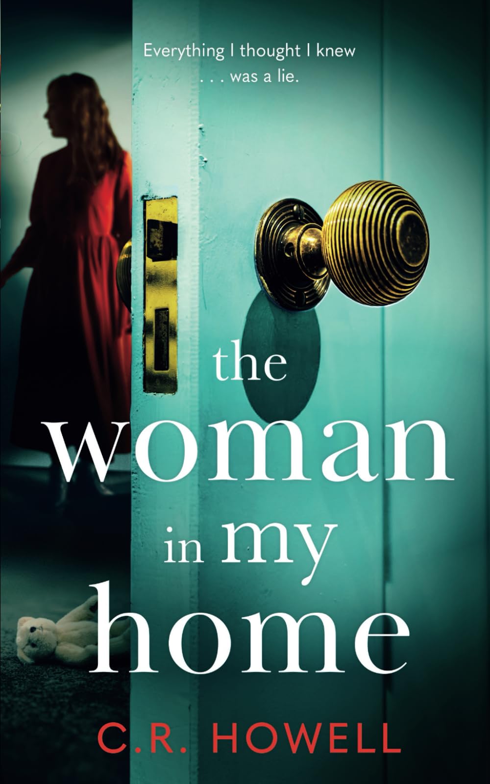 The Woman in My Home: A compelling and emotional domestic psychological thriller