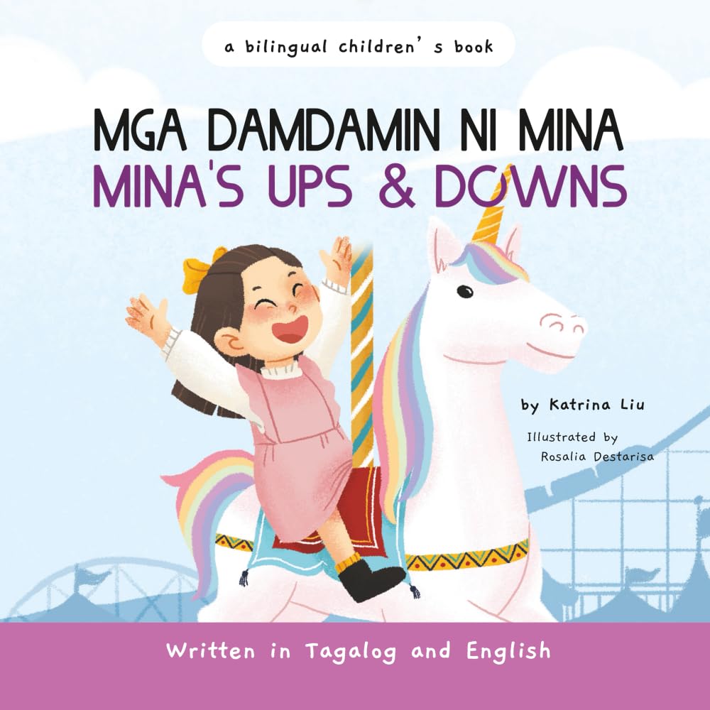 Mga Damdamin ni Mina, Mina's Ups and Downs Written in Tagalog and English: A Bilingual Filipino-English Children's Book (Tagalog Books for Kids)