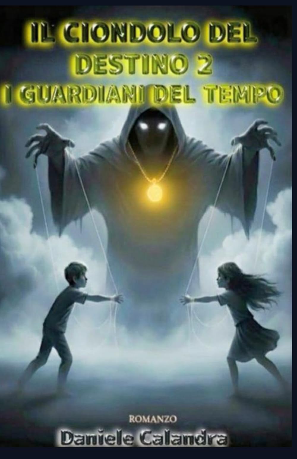 IL CIONDOLO DEL DESTINO 2: I GUARDIANI DEL TEMPO